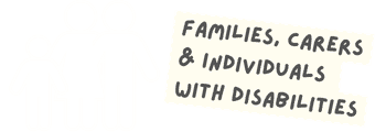 Families, carers and individuals with disabilities Families, carers and individuals with disabilities